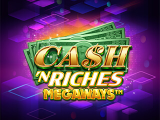 CashNRichesMegaways